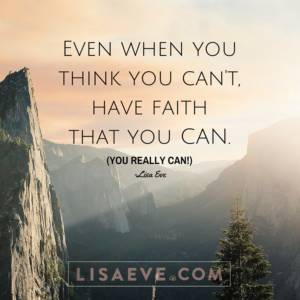 Even when you think you can’t…